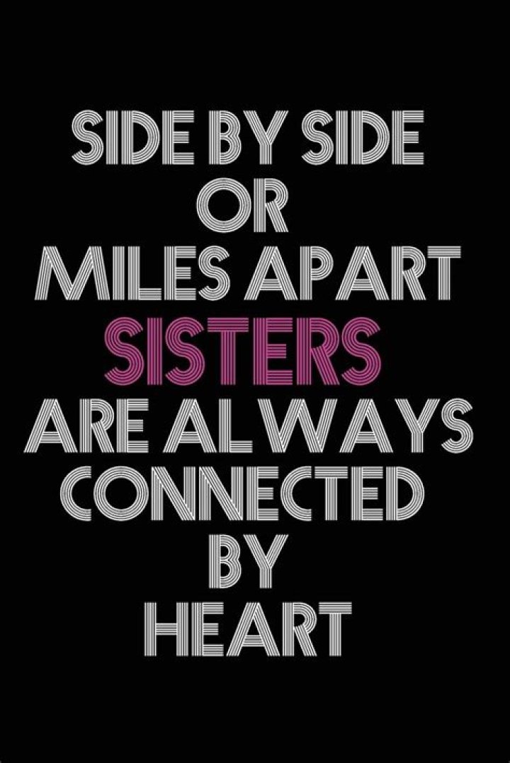 Long Distance Sister Quotes That Bridge The Miles