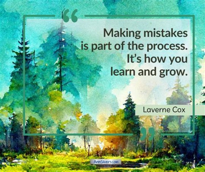 Quotes That Illuminate Mistakes And Embolden Growth